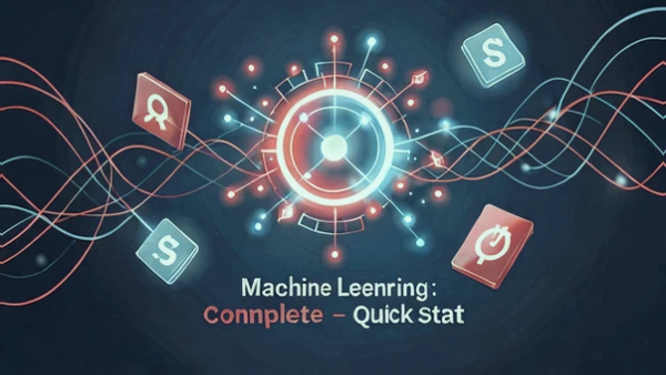 Machine Learning: Complete — Quick Start
